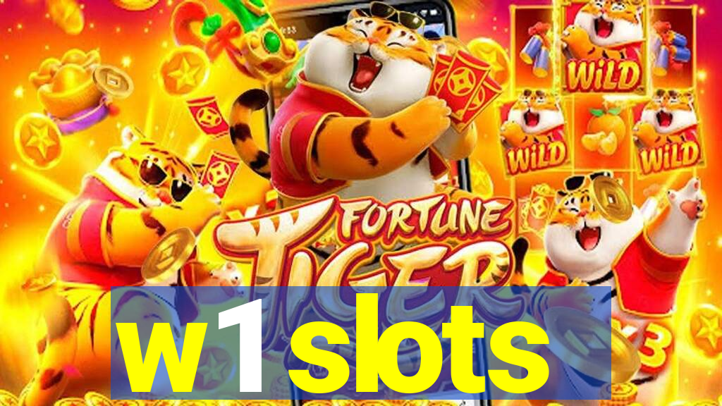 w1 slots